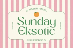 Sunday Eksotic Sans Serif Display Product Image 1