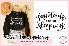Funny Sleepy SVG Quote - Sundays Are For Sleeping SVG Product Image 1