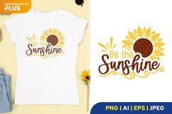 Be the Sunshine, Positive Quote and Cute Sunflower Product Image 1