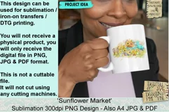 Sunflower Market sublimation Design available at 300dpi PNG to use for Sublimation, iron-on transfer, DTG Printing and normal printing.