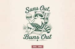 Suns Out Buns Out SVG - Funny Raccoon Summer PNG - BBQ Print Product Image 1