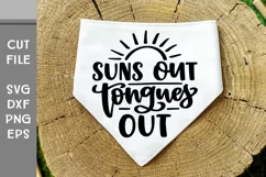 Suns Out Tongues Out, Hand Lettered Dog Bandana SVG Product Image 2