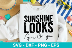 Sunshine Looks Good On you - Summer SVG Design Product Image 1