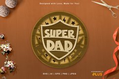 Super Dad Shield in Circle Shape Layered Laser Cut Design Product Image 1