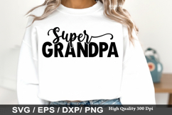 Super Grandpa - Grandpa SVG Design Product Image 1