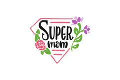 Super Mom SVG Cut File Product Image 1