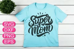 Super Mom SVG lettering, Mother's Day funny quote design. Product Image 3