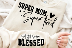 Super Mom Super Tired SVG Design Product Image 3