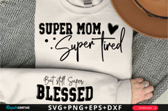 Super Mom Super Tired SVG Design Product Image 1