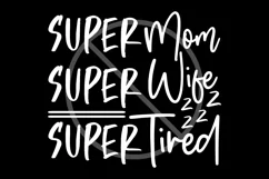 Super Mom - Super Wife - Super Tired SVG - Mom Quote Svg Product Image 2