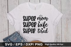 Super mom super wife SVG - Mother&#039;s Design Product Image 1
