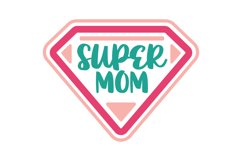 Super Mom SVG Cut File Product Image 1