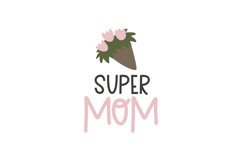Super Mom SVG Cut File Product Image 1