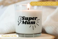 Super mum SVG on candle