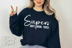 Super Wife Mom Tired SVG - Mom Mode Shirt - Mothers Day PNG Product Image 1