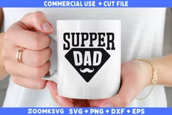 Supper Dad SVG | Dad SVG | Funny Dad SVG | Fathers Day SVG Product Image 1