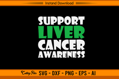 Support Liver Cancer Awareness SVG Design Product Image 1