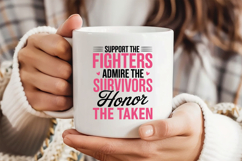 Support The Fighters Admire The Survivors Honor SVG | Cancer Product Image 3