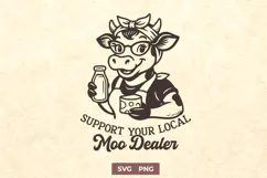Support Your Local Moo Dealer SVG PNG | Funny Cow Kitchen Product Image 1