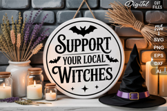 Support Your Local Witches SVG File | Halloween Round Sign Product Image 2
