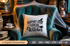 Support Your Local Witches SVG File | Spooky Halloween SVG Product Image 3