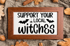 Support Your Local Witches Sign SVG, Farmhouse Halloween Product Image 3