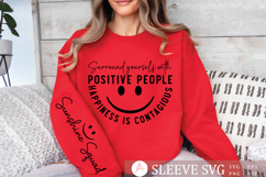 Surround yourself with positive people Sleeve SVG Product Image 2