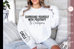 Surround Yourself with Positivity It's Contagious Sleeve SVG Product Image 1