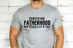 Surviving Fatherhood One Beer At A Time - Fathers Day SVG Product Image 5