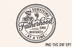 Surviving Fatherhood One Whiskey At A Time SVG Product Image 7