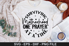 Mother&#039;s Day SVG Design - Surviving Motherhood One Prayer Product Image 3