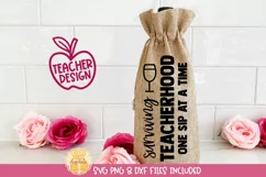 Funny Teacher Wine Bag SVG | Surviving Teacherhood Product Image 1