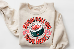 Sushi Roll-ing Into Your Heart Sublimation PNG Design Product Image 3