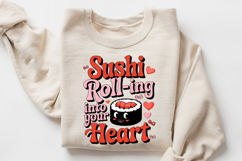 Sushi Roll-ing Into Your Heart Sublimation PNG Design Product Image 3