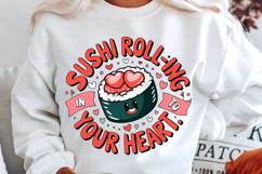 Sushi Roll-ing Into Your Heart Sublimation PNG Design Product Image 2