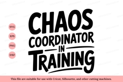 Chaos coordinator in training text lettering Product Image 1