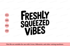 Freshly squeezed vibes text black white Product Image 1