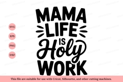 Mama life holy work motherhood Product Image 1