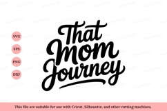 That Mom Journey motherhood family Product Image 1
