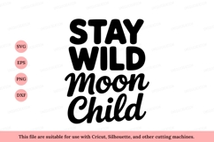 Stay wild moon child text black white Product Image 1