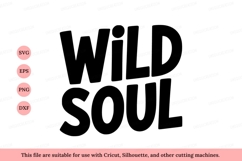 Wild soul bold lettering black white Product Image 1