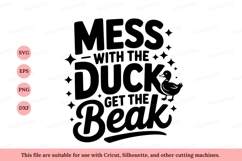 Mess With Duck Get Beak text quote Product Image 1