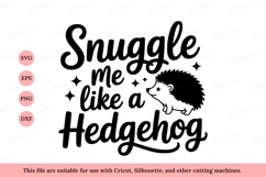 Snuggle me like a hedgehog cute animal Product Image 1