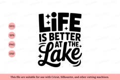 Life Better Lake Design text lettering Product Image 1