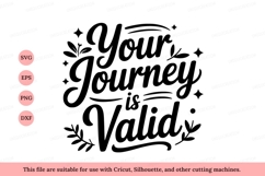 Your Journey Is Valid inspirational typography Product Image 1