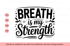 Breath is my strength quote typography lettering Product Image 1