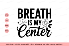 Breath is my center floral flower leaf Product Image 1