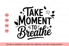 Take moment to breathe quote Product Image 1