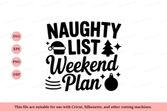 Naughty list weekend plan christmas santa Product Image 1