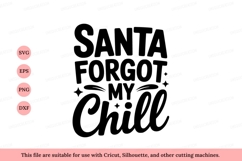 Santa forgot my chill text holiday Product Image 1